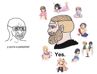 Pedo Yes Chad - "Yes". (based, chads, pedophilia, lolis, cunny, lolipiller, drawings, art, lolicon, cope, seethe, hebephilia)