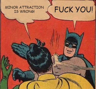 Minor attraction is wrong/Fuck you (antis, parents, reply, response, comeback)