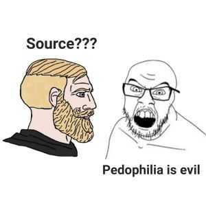 Source: Pedophilia is evil (online debate, fallacy, response, reply, chad, facts, social media, twitter logic)